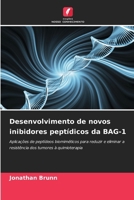 Desenvolvimento de novos inibidores peptídicos da BAG-1 (Portuguese Edition) 6209897827 Book Cover
