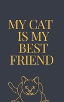 MY CAT  IS MY best friend notebook : Love book /  Gift.: MY CAT  IS MY best friend B083XT1BXR Book Cover