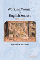 Working Women in English Society, 1300-1620 0521608589 Book Cover