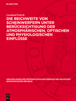 Die Reichweite Von Scheinwerfern Unter Berücksichtigung Der Atmosphärischen, Optischen Und Physiologischen Einflüsse 3112760344 Book Cover