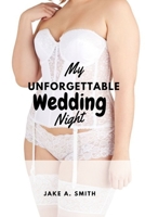 My unforgettable Wedding Night: Passion, Promises and Night of Endless Love B0CB2FTY9K Book Cover