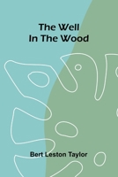 The well in the wood 936905037X Book Cover