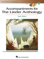 Accompaniments to The Lieder Anthology - Low Voice: Set of Piano Accompaniment CDs (Vocal Library) 1423413067 Book Cover