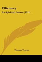 Efficiency: Its Spiritual Source 102206696X Book Cover