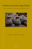 Grammar of Poumai Naga (Poula) A Trans-Himalayan Language of North-East India 9004430539 Book Cover
