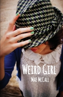 Weird Girl 150852453X Book Cover