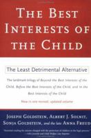 The Best Interests of the Child: The Least Detrimental Alternative 0029123801 Book Cover