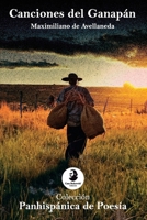 Canciones del Ganapán (Colección Panhispánica de Poesía) 9942449531 Book Cover