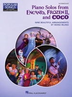 Piano Solos from Encanto, Frozen II, and Coco: Nine Beautiful Intermediate Arrangements by Mona Rejino - Hal Leonard Student Piano Library Popular Songs Series 1705166881 Book Cover