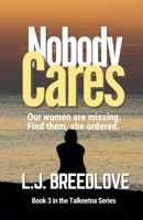Nobody Cares B0CDF7GJBJ Book Cover