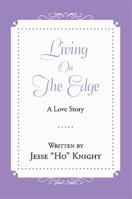 Living on the Edge 1483663647 Book Cover