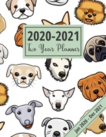 2020-2021 Two Year Planner: For Dog Lovers: 24 Month Schedule & Appointment Organizer, Large 2-Page Monthly View Format With Year At-A-Glance Pages, 2020-2021 Diary 1672218586 Book Cover