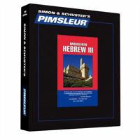 Pimsleur Hebrew Level 3 CD: Learn to Speak and Understand Hebrew with Pimsleur Language Programs 1508258171 Book Cover