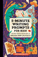 5-Minute Writing Prompts for Kids: Fun Story Starters and Questions to Unleash Your Creativity B0FHNV8R5S Book Cover