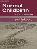 Normal Childbirth: Evidence and Debate 0443073856 Book Cover