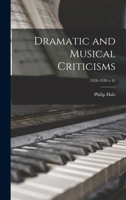 Dramatic and Musical Criticisms; 1928-1930 v.45 1014175615 Book Cover