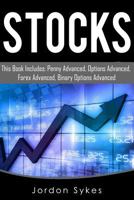 Stock Market: This Book Includes: Penny Fundamentals, Options Fundamentals, Forex Fundamentals, Binary Fundamentals. 1540362736 Book Cover