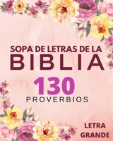 Sopa de Letras de la Biblia 130 Probervios - Letra Grande B09GZFG3Y7 Book Cover