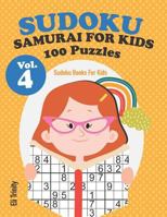 Sudoku Samurai For Kids 100 Puzzles Vol.4: Sudoku Books For Kids 1719870993 Book Cover