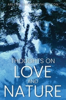 Thoughts on Love and Nature B0GS77PC93 Book Cover