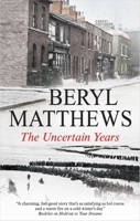 The Uncertain Years 0749018585 Book Cover