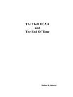 The Theft of Art and the End of Time 1403368643 Book Cover