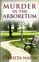 Murder in the Arboretum 1496132297 Book Cover
