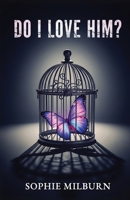 Do I Love Him? 1036935558 Book Cover