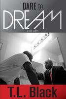 Dare to Dream 193249667X Book Cover