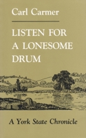 Listen for a Lonesome Drum 0815602618 Book Cover