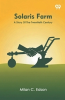 Solaris Farm A Story Of The Twentieth Century 937340749X Book Cover