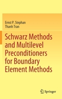 Schwarz Methods and Multilevel Preconditioners for Boundary Element Methods 303079282X Book Cover