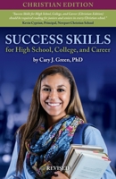 Success Skills: For High School, College, and Career (Revised Edition) 1734962402 Book Cover