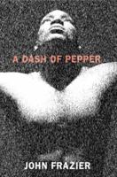 A Dash of Pepper 0595411487 Book Cover