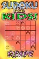 Sudoku for Kids 1503064395 Book Cover