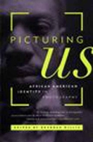 Picturing Us: African American Identity in Photography 1565841069 Book Cover