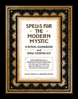 Spells for the Modern Mystic: A Ritual Guidebook and Spell-Casting Kit 0062976885 Book Cover