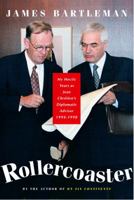 Rollercoaster: My Hectic Years as Jean Chretien's Diplomatic Advisor, 1994-1998 077101094X Book Cover