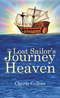The Lost Sailor's Journey To Heaven B0H8D5D51L Book Cover