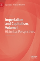 Imperialism and Capitalism, Volume I: Historical Perspectives 3030473678 Book Cover