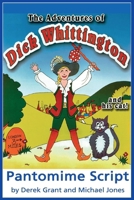 The Adventures of Dick Whittington and his Cat - Pantomime Script B0858SZXL9 Book Cover