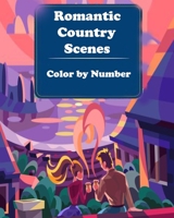 Romantic Country Scenes Color by Number: A Fun Coloring Gift Book for Adults Relaxation with Stress Relieving Designs, Quick and Easy Cocktail Recipes B08TW5FLSF Book Cover