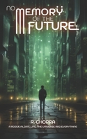 No Memory Of The Future 1838387927 Book Cover