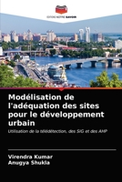 Modélisation de l'adéquation des sites pour le développement urbain 6203261890 Book Cover