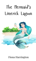 The Mermaid's Limerick Lagoon 3690741319 Book Cover