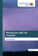 Memorias del río inmóvil 9507821961 Book Cover