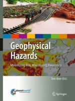 Geophysical Hazards: Minimizing Risk, Maximizing Awareness 9048132355 Book Cover