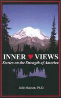 Inner Views: Stories on the Strength of America 0963308394 Book Cover