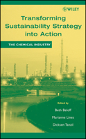 Transforming Sustainability Strategy into Action: The Chemical Industry 0471644455 Book Cover