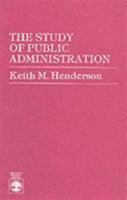 The Study of Public Administration 0819135410 Book Cover